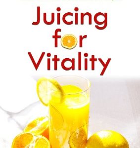 New – Juicing for Vitality